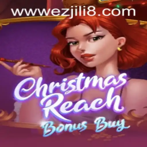 Exploring the Exciting World of ChristmasReachBonusBuy: A Deep Dive into Ezjili's Festive Adventure